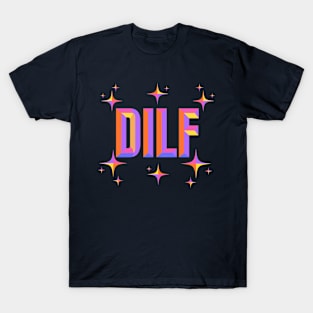 Dilf - Colorful Beveled Text Typography Design T-Shirt